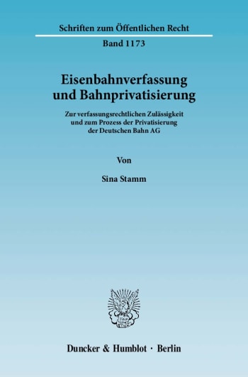 Cover: Eisenbahnverfassung und Bahnprivatisierung