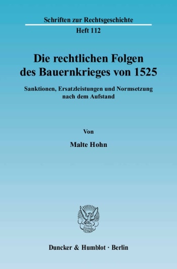 Cover: Die rechtlichen Folgen des Bauernkrieges von 1525