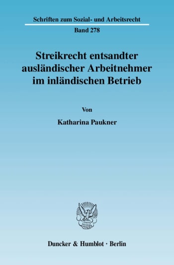 Cover: Streikrecht entsandter ausländischer Arbeitnehmer im inländischen Betrieb