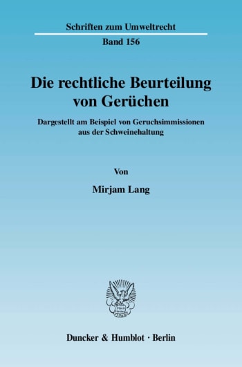 Cover: Die rechtliche Beurteilung von Gerüchen