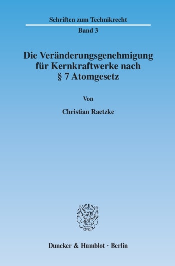 Cover: Die Veränderungsgenehmigung für Kernkraftwerke nach § 7 Atomgesetz