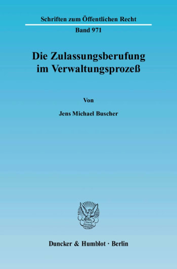 Cover: Die Zulassungsberufung im Verwaltungsprozeß