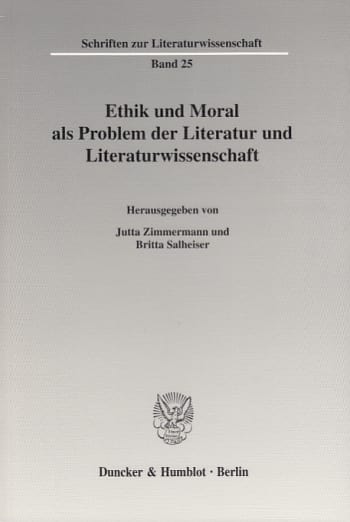 Cover: Ethik und Moral als Problem der Literatur und Literaturwissenschaft