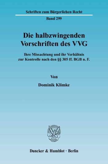 Cover: Die halbzwingenden Vorschriften des VVG