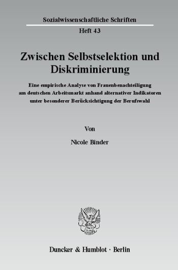 Cover: Zwischen Selbstselektion und Diskriminierung