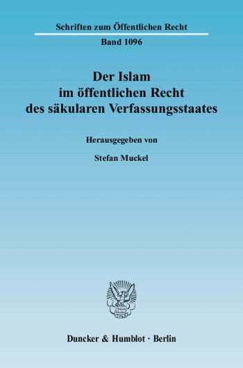 Cover: Der Islam im öffentlichen Recht des säkularen Verfassungsstaates