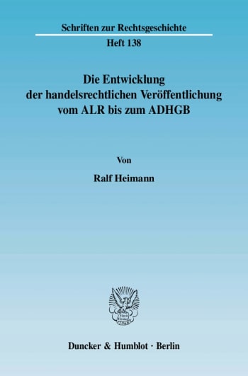 Cover: Die Entwicklung der handelsrechtlichen Veröffentlichung vom ALR bis zum ADHGB