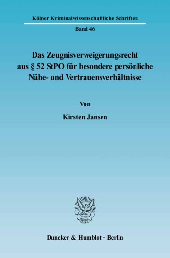 Cover: Das Zeugnisverweigerungsrecht aus § 52 StPO für besondere persönliche Nähe- und Vertrauensverhältnisse