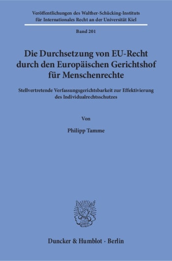 Cover: Die Durchsetzung von EU-Recht durch den Europäischen Gerichtshof für Menschenrechte