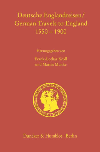 Cover: Deutsche Englandreisen / German Travels to England 1550–1900