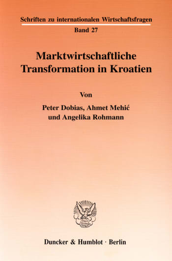 Cover: Marktwirtschaftliche Transformation in Kroatien