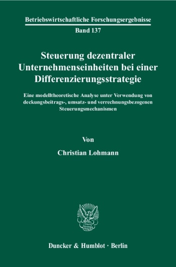 Cover: Steuerung dezentraler Unternehmenseinheiten bei einer Differenzierungsstrategie