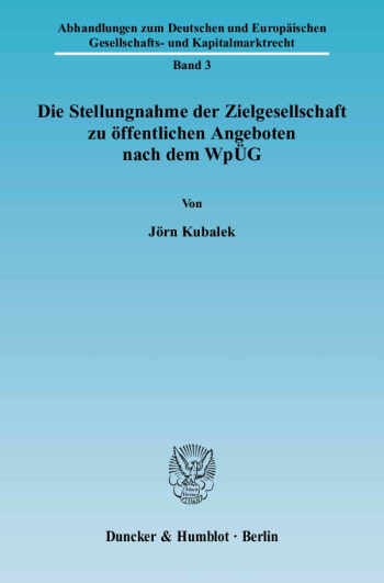 Cover: Die Stellungnahme der Zielgesellschaft zu öffentlichen Angeboten nach dem WpÜG