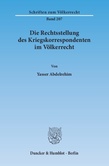 Cover: Die Rechtsstellung des Kriegskorrespondenten im Völkerrecht