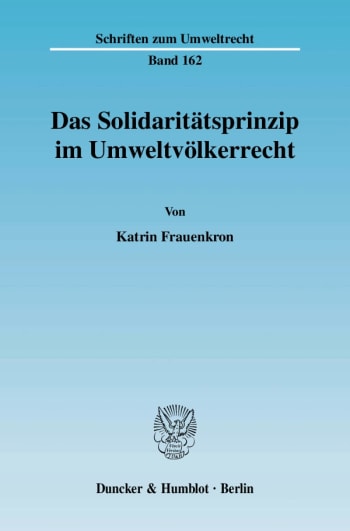 Cover: Das Solidaritätsprinzip im Umweltvölkerrecht