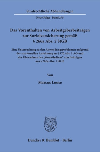 Cover: Das Vorenthalten von Arbeitgeberbeiträgen zur Sozialversicherung gemäß § 266a Abs. 2 StGB