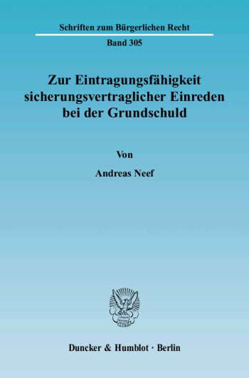 Cover: Zur Eintragungsfähigkeit sicherungsvertraglicher Einreden bei der Grundschuld