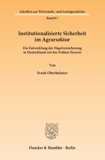 Cover: Institutionalisierte Sicherheit im Agrarsektor