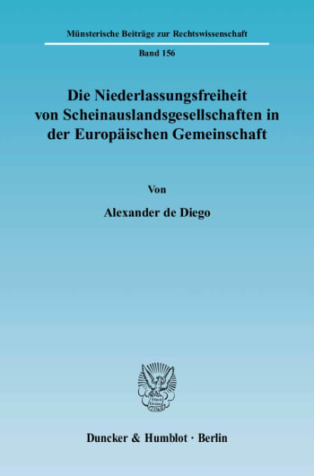 Cover: Die Niederlassungsfreiheit von Scheinauslandsgesellschaften in der Europäischen Gemeinschaft