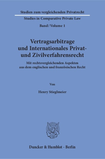 Cover: Vertragsarbitrage und Internationales Privat- und Zivilverfahrensrecht