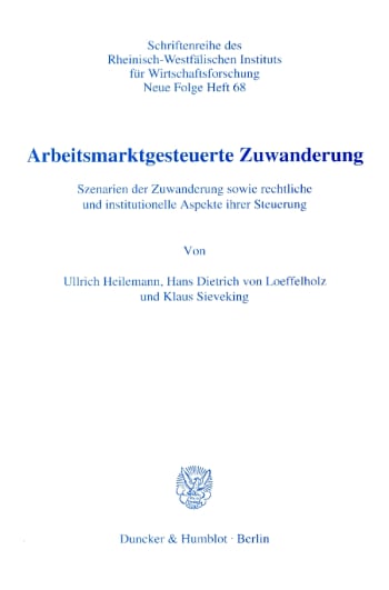 Cover: Arbeitsmarktgesteuerte Zuwanderung