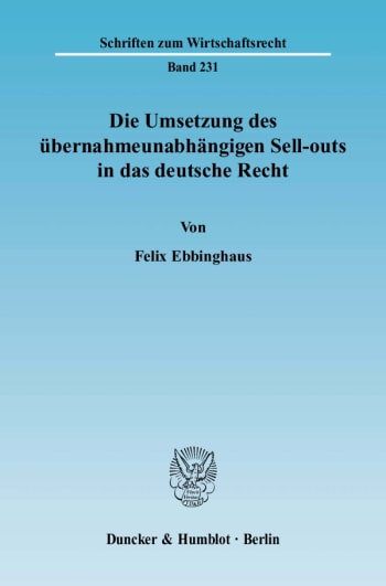 Cover: Die Umsetzung des übernahmeunabhängigen Sell-outs in das deutsche Recht