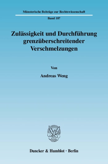 Cover: Zulässigkeit und Durchführung grenzüberschreitender Verschmelzungen