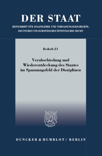 Cover: Verabschiedung und Wiederentdeckung des Staates im Spannungsfeld der Disziplinen