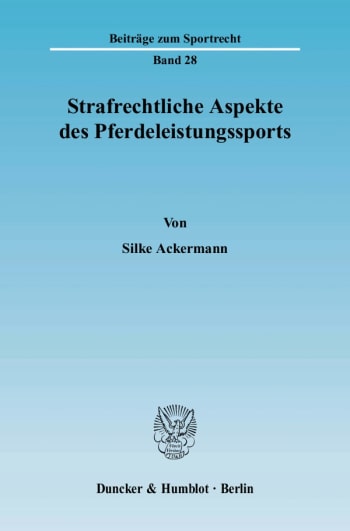 Cover: Strafrechtliche Aspekte des Pferdeleistungssports