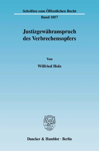 Cover: Justizgewähranspruch des Verbrechensopfers