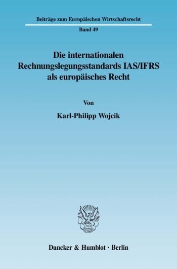 Cover: Die internationalen Rechnungslegungsstandards IAS/IFRS als europäisches Recht