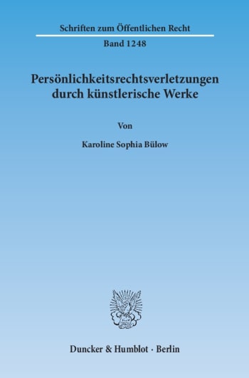 Cover: Persönlichkeitsrechtsverletzungen durch künstlerische Werke