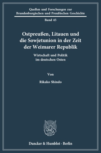 Cover: Ostpreußen, Litauen und die Sowjetunion in der Zeit der Weimarer Republik