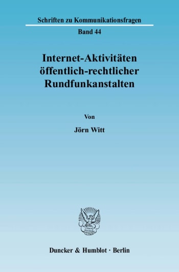 Cover: Internet-Aktivitäten öffentlich-rechtlicher Rundfunkanstalten