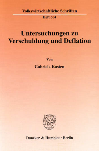 Cover: Untersuchungen zu Verschuldung und Deflation