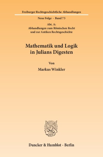 Cover: Mathematik und Logik in Julians Digesten