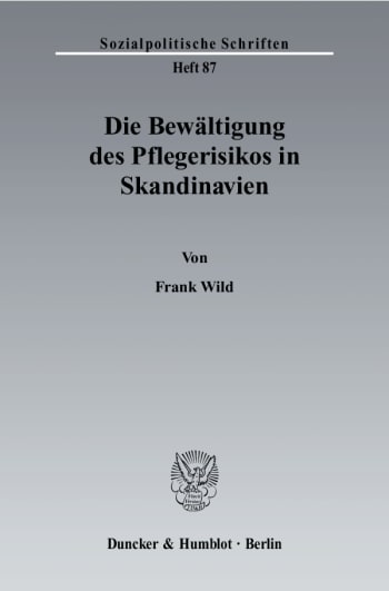 Cover: Die Bewältigung des Pflegerisikos in Skandinavien