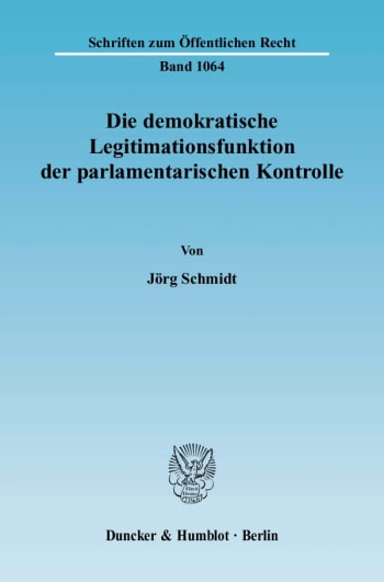 Cover: Die demokratische Legitimationsfunktion der parlamentarischen Kontrolle