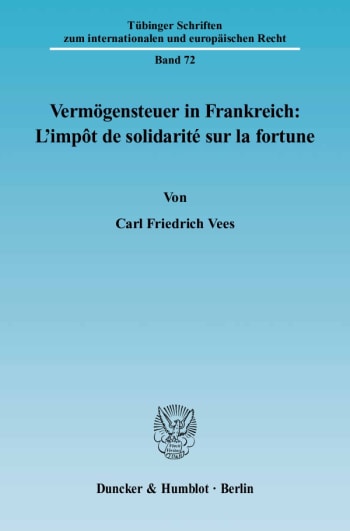 Cover: Vermögensteuer in Frankreich: L'impôt de solidarité sur la fortune