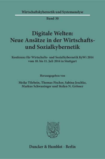 Cover: Digitale Welten: Neue Ansätze in der Wirtschafts- und Sozialkybernetik