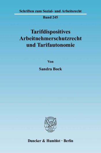 Cover: Tarifdispositives Arbeitnehmerschutzrecht und Tarifautonomie