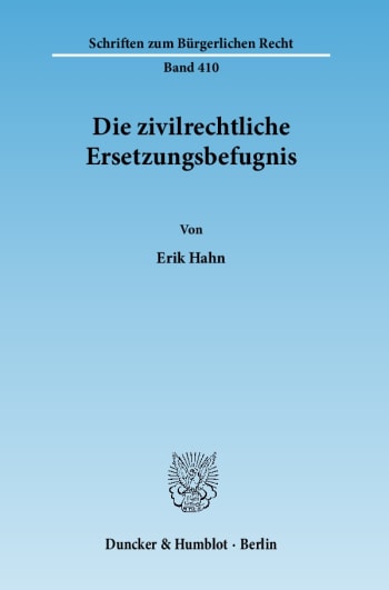 Cover: Die zivilrechtliche Ersetzungsbefugnis