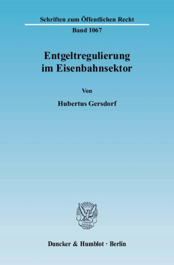 Cover: Entgeltregulierung im Eisenbahnsektor