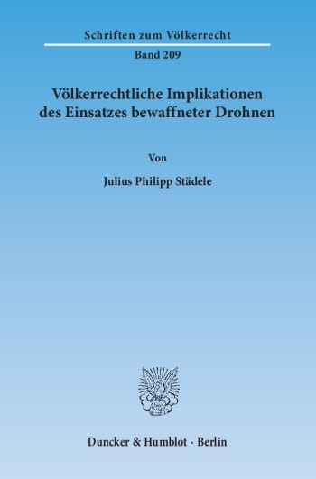 Cover: Völkerrechtliche Implikationen des Einsatzes bewaffneter Drohnen