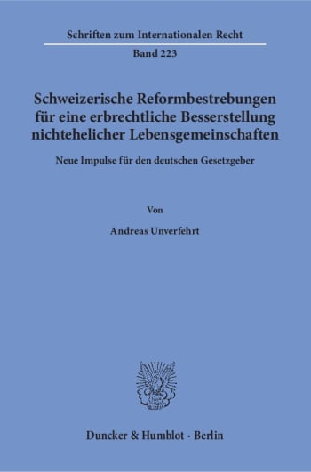 Cover: Schweizerische Reformbestrebungen für eine erbrechtliche Besserstellung nichtehelicher Lebensgemeinschaften