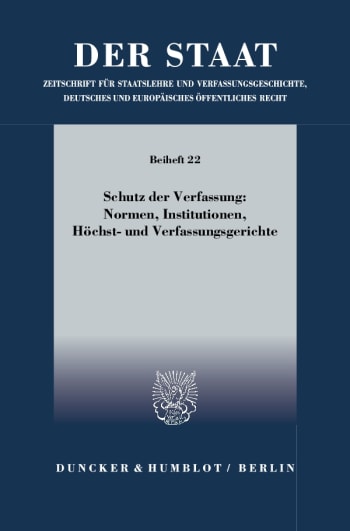 Cover: Schutz der Verfassung: Normen, Institutionen, Höchst- und Verfassungsgerichte