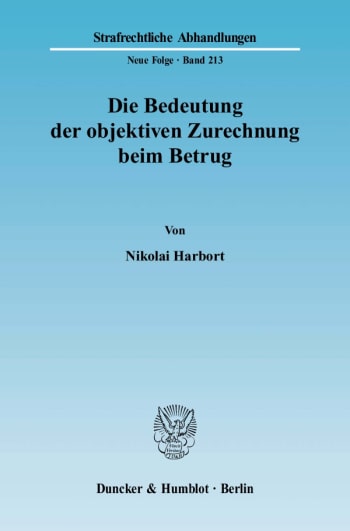 Cover: Die Bedeutung der objektiven Zurechnung beim Betrug