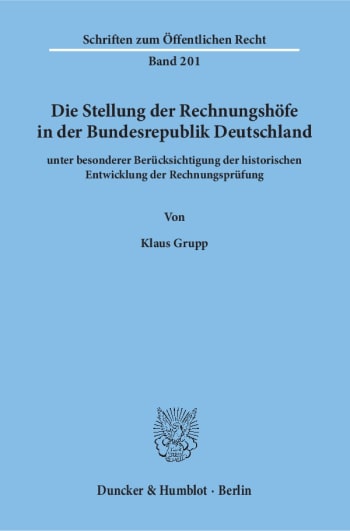 Cover: Die Stellung der Rechnungshöfe in der Bundesrepublik Deutschland