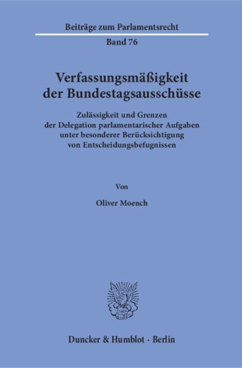 Cover: Verfassungsmäßigkeit der Bundestagsausschüsse