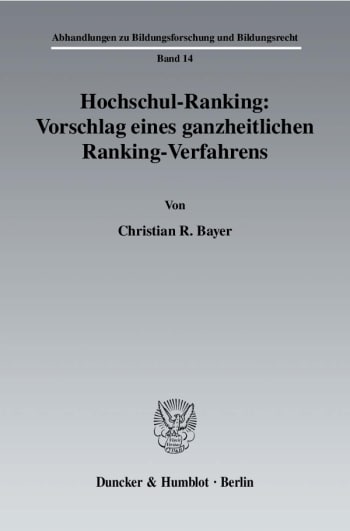 Cover: Hochschul-Ranking: Vorschlag eines ganzheitlichen Ranking-Verfahrens